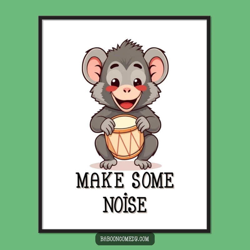 Funny Kawaii Baboon Drum Poster: Bring Happy Beats Home