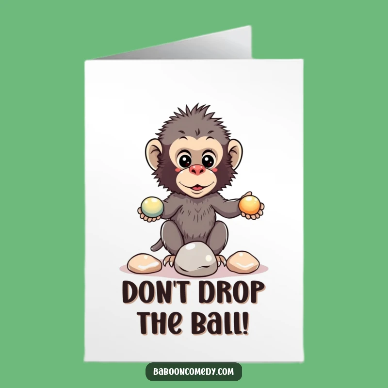 Free Printable Funny Baboon Birthday Card: Juggling Pebbles - Downloadable Hilarious Gift