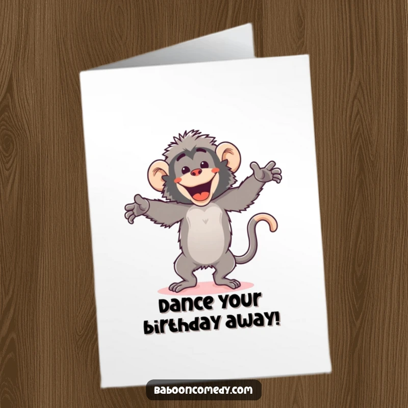 Funny Free Printable Birthday Card: Kawaii baboon performing a silly, energetic dance with arms flailing joyfully and a wide, infectious grin.