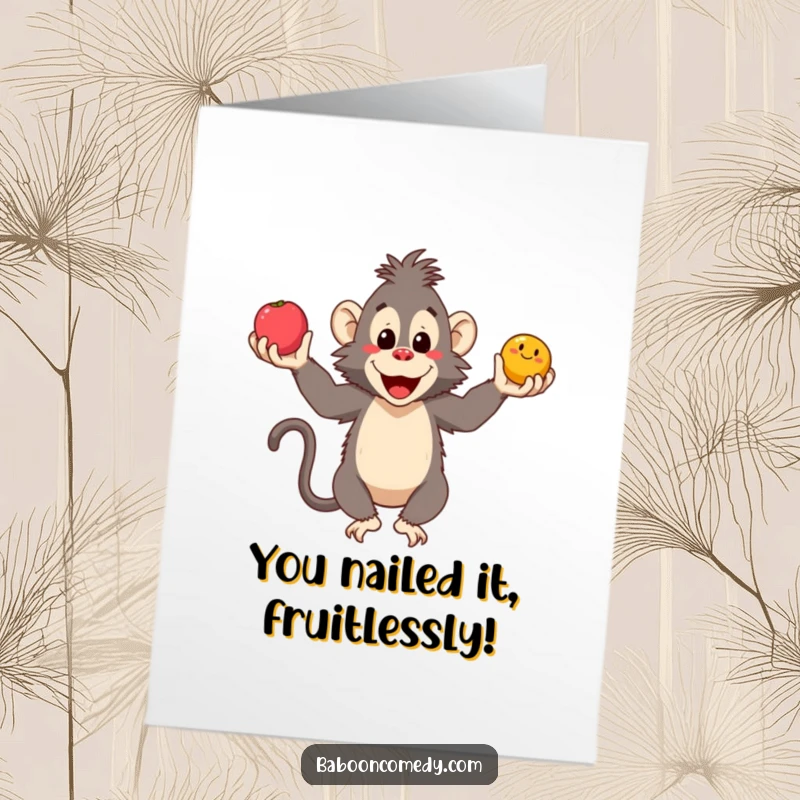 Funny Free Printable Congratulations Card featuring a cheerful baboon mastering a fruit juggling act, ideal for celebrating wins.