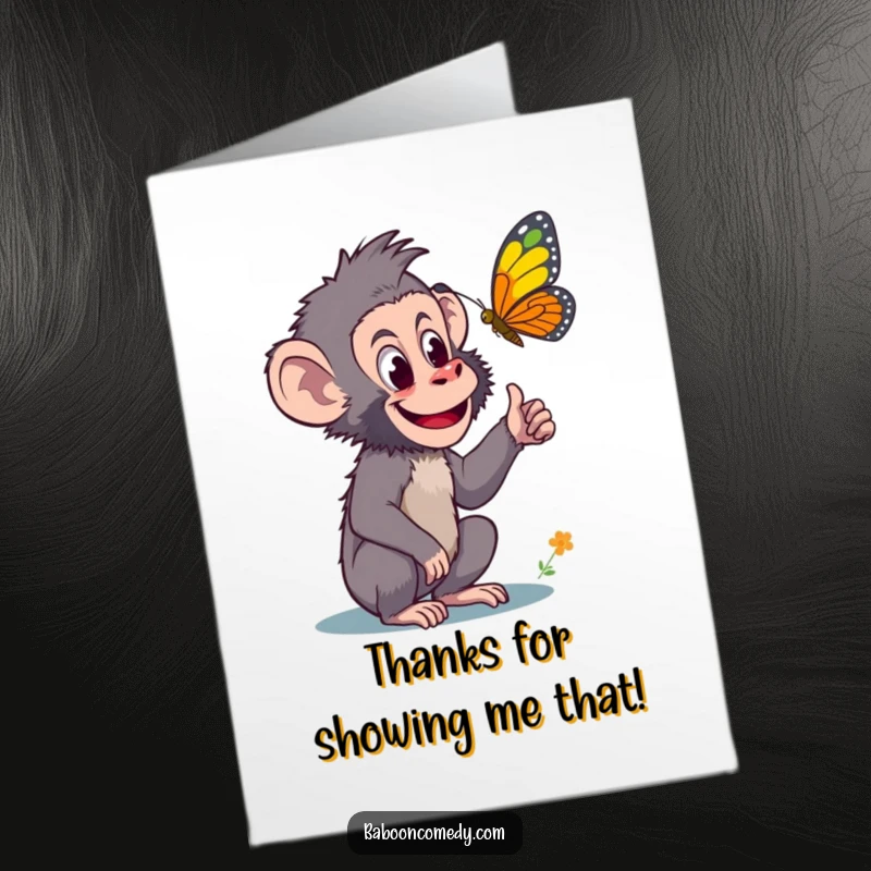 Funny Free Printable Thank You Card: A curious baboon enthusiastically pointing at a bright, colorful butterfly. A whimsical thank you.