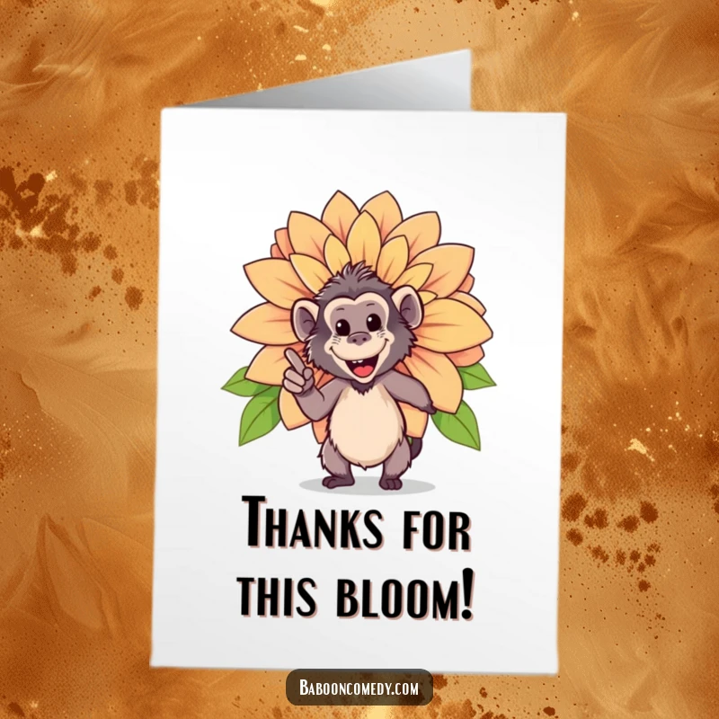 Funny Free Printable Thank You Card: A happy baboon proudly points to a giant, beautifully blooming flower.